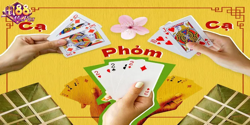 Tạo Phỏm càng nhanh thì càng có nhiều cơ hội chiến thắng 